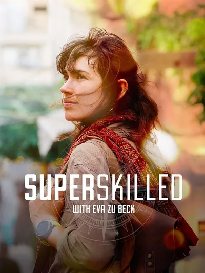 Superskilled with Eva zu Beck poster