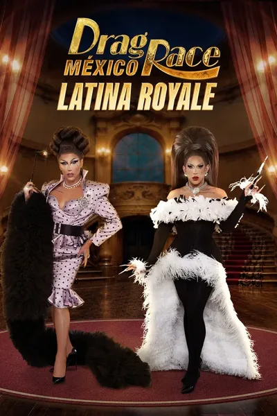 Drag Race México: Latina Royale poster