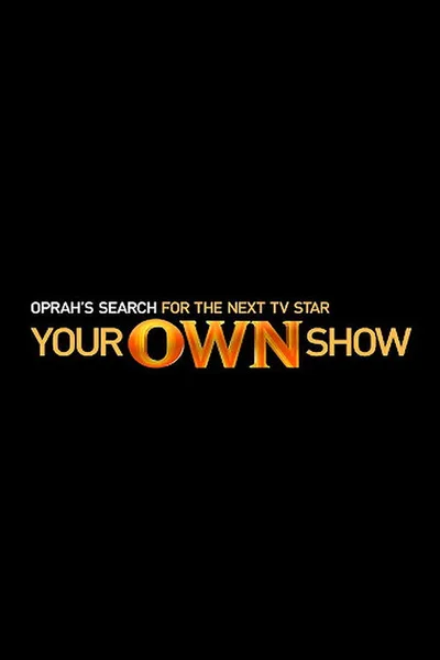 Your OWN Show poster
