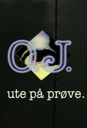 O.J. ute på prøve poster