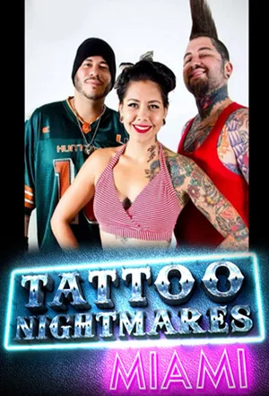 Tattoo Nightmares Miami poster