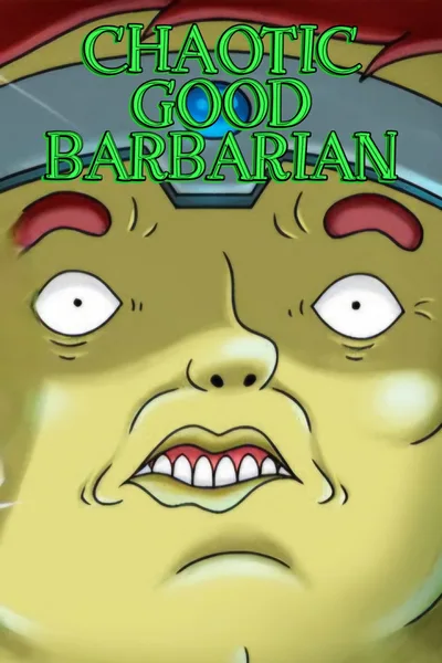 Chaotic Good Barbarian poster