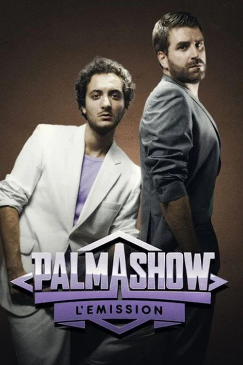 Palmashow, l'émission poster