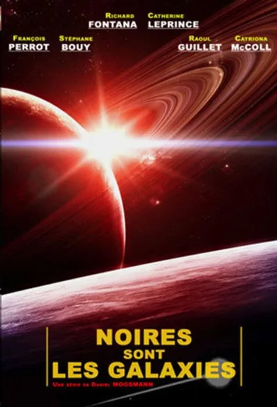 Noires sont les galaxies poster