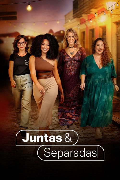 Juntas e Separadas poster