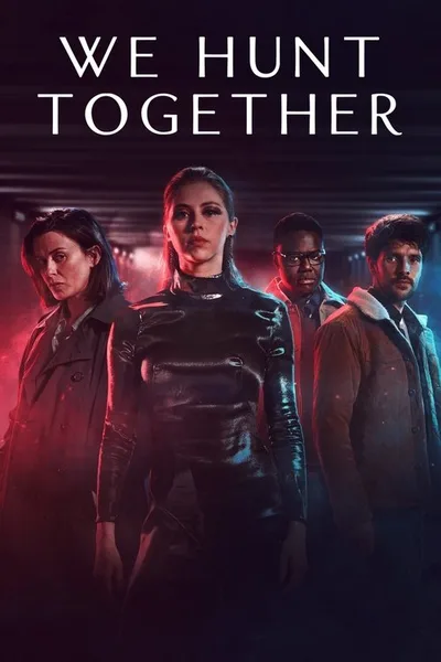 We Hunt Together poster