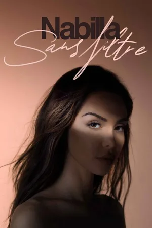 Nabilla : Sans Filtre poster