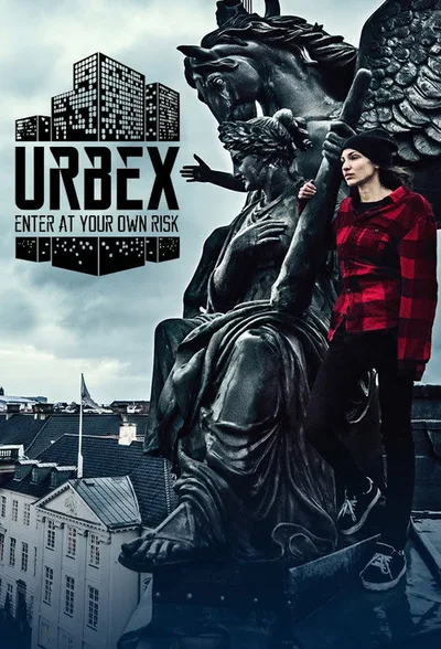 URBEX: Enter at Your Own Risk poster