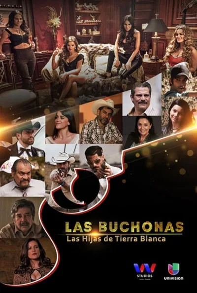 Las Buchonas de tierra blanca poster