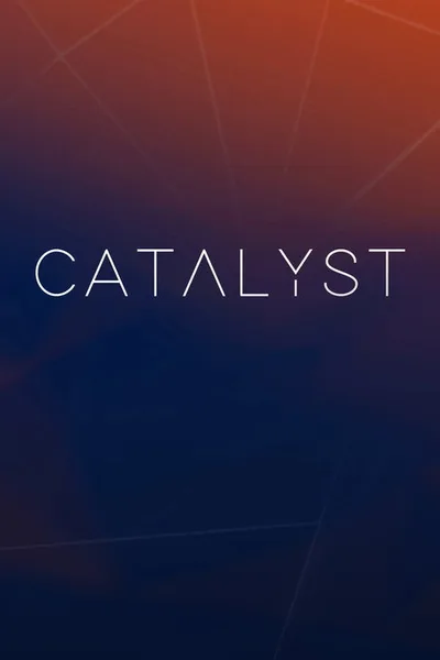 Catalyst poster