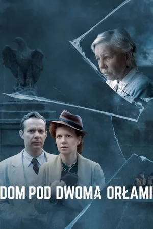 Dom pod Dwoma Orlami poster