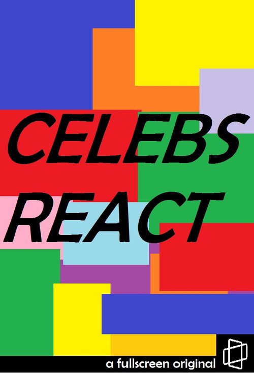 Celebs React poster