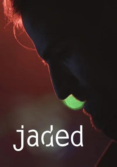 Jaded poster