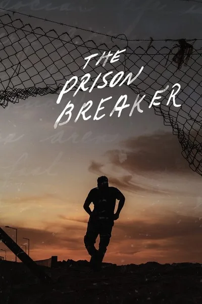 The Prison Breaker poster