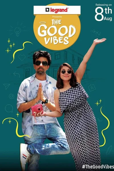 The Good Vibes poster