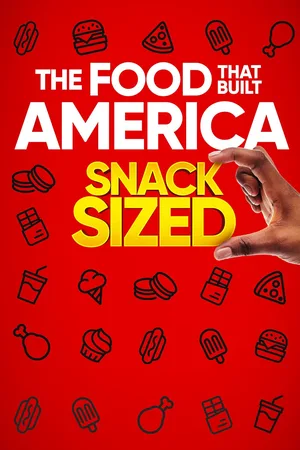 The Food That Built America Snack Sized poster