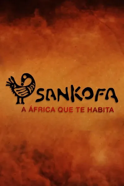 Sankofa a Africa que te habita poster