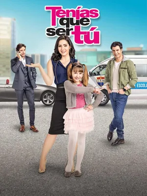 Tenías que ser tú poster