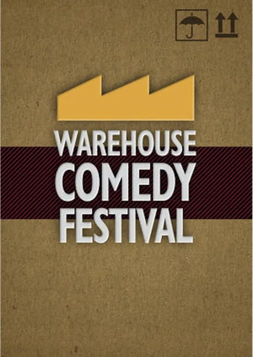 Warehouse Comedy Festival poster