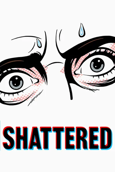 Shattered poster