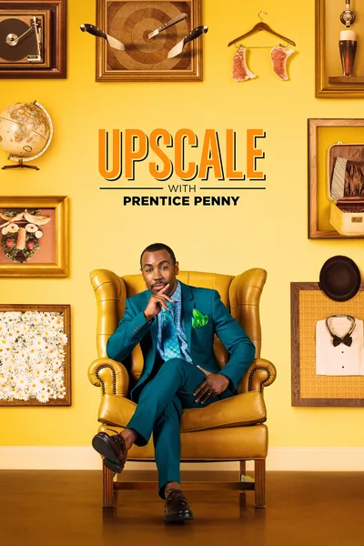 Upscale with Prentice Penny poster