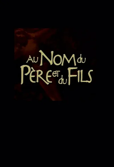 Au nom du père et du fils poster