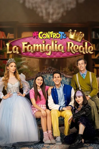Me Contro Te - La Famiglia Reale poster