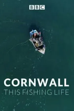 Cornwall: This Fishing Life poster