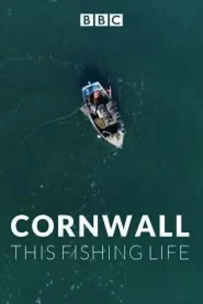 Cornwall: This Fishing Life poster