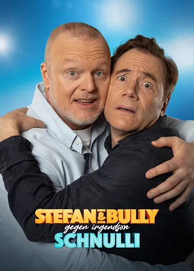 Stefan & Bully gegen irgendson Schnulli poster