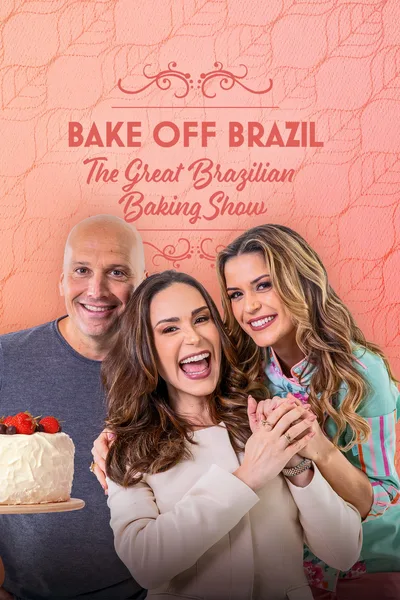 Bake Off Brasil: Mão na Massa poster