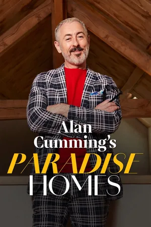 Alan Cumming's Paradise Homes poster