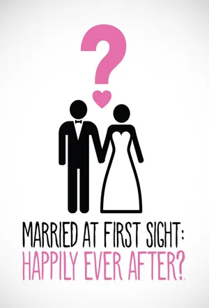 Married at First Sight: Happily Ever After poster