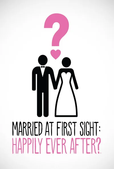 Married at First Sight: Happily Ever After poster