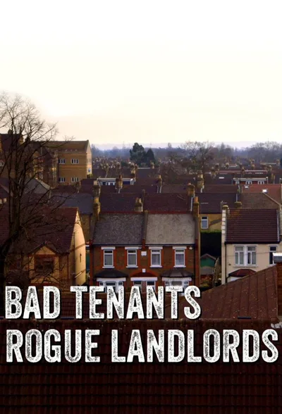 Bad Tenants, Rogue Landlords poster
