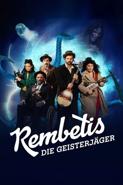Rembetis - Die Geisterjäger poster