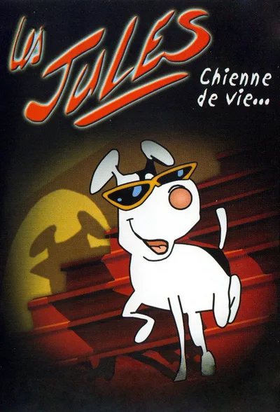 Les jules: Chienne de vie... poster