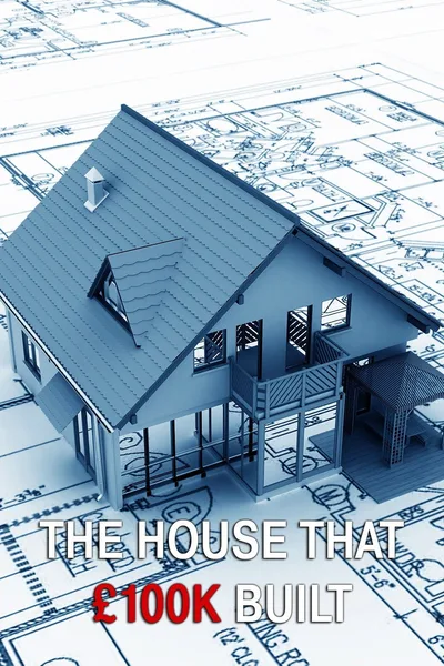 The House That 100k Built poster