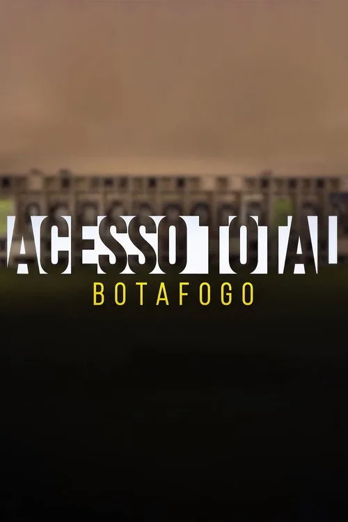 Acesso Total: Botafogo poster