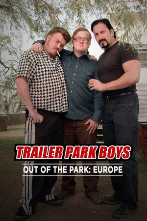Trailer Park Boys: Out of the Park poster
