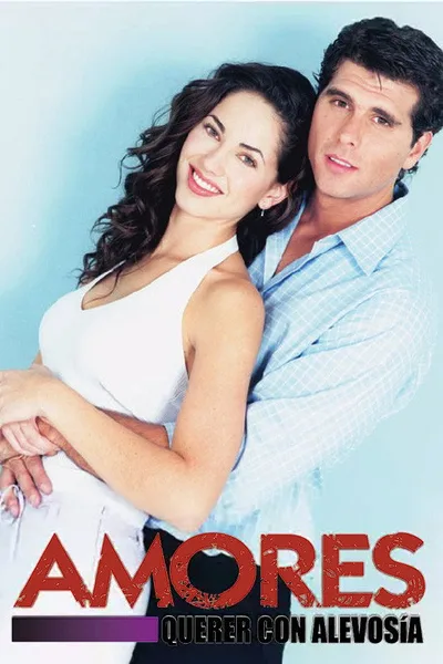 Amores querer con alevosía poster