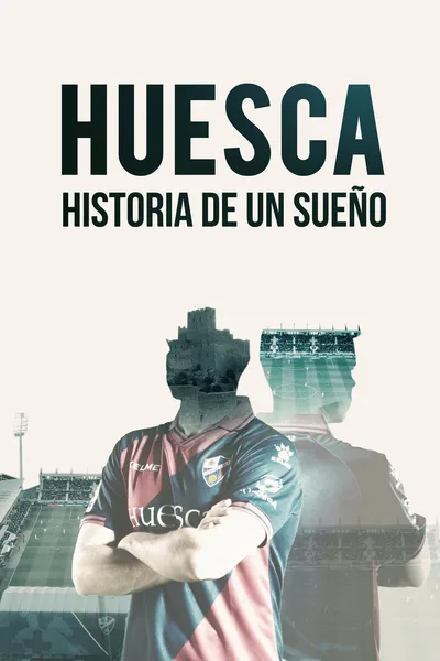 Huesca, más allá de un sueño poster