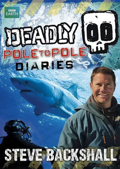 Deadly Pole to Pole poster
