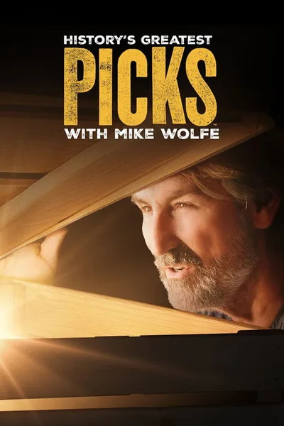 History's Greatest Picks with Mike Wolfe poster