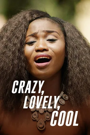 Crazy, Lovely, Cool poster
