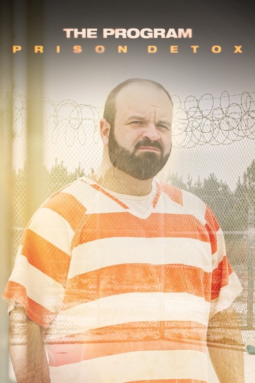 The Program: Prison Detox poster