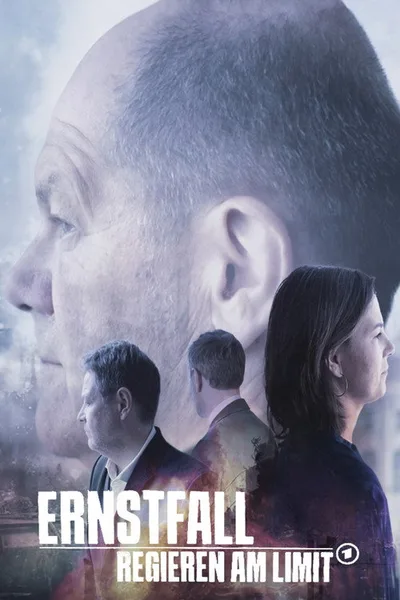 Ernstfall - Regieren am Limit poster