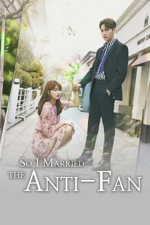 So I Married My Anti-Fan poster