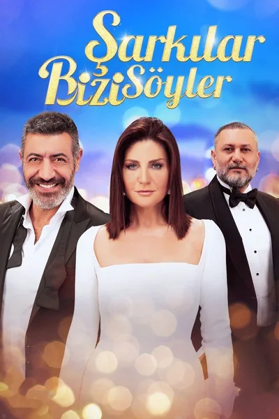 Sarkilar Bizi Söyler poster