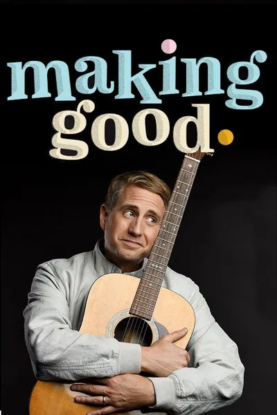 Making Good poster